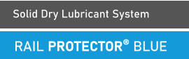 Solid Dry Lubricant System  RAIL PROTECTOR® BLUE